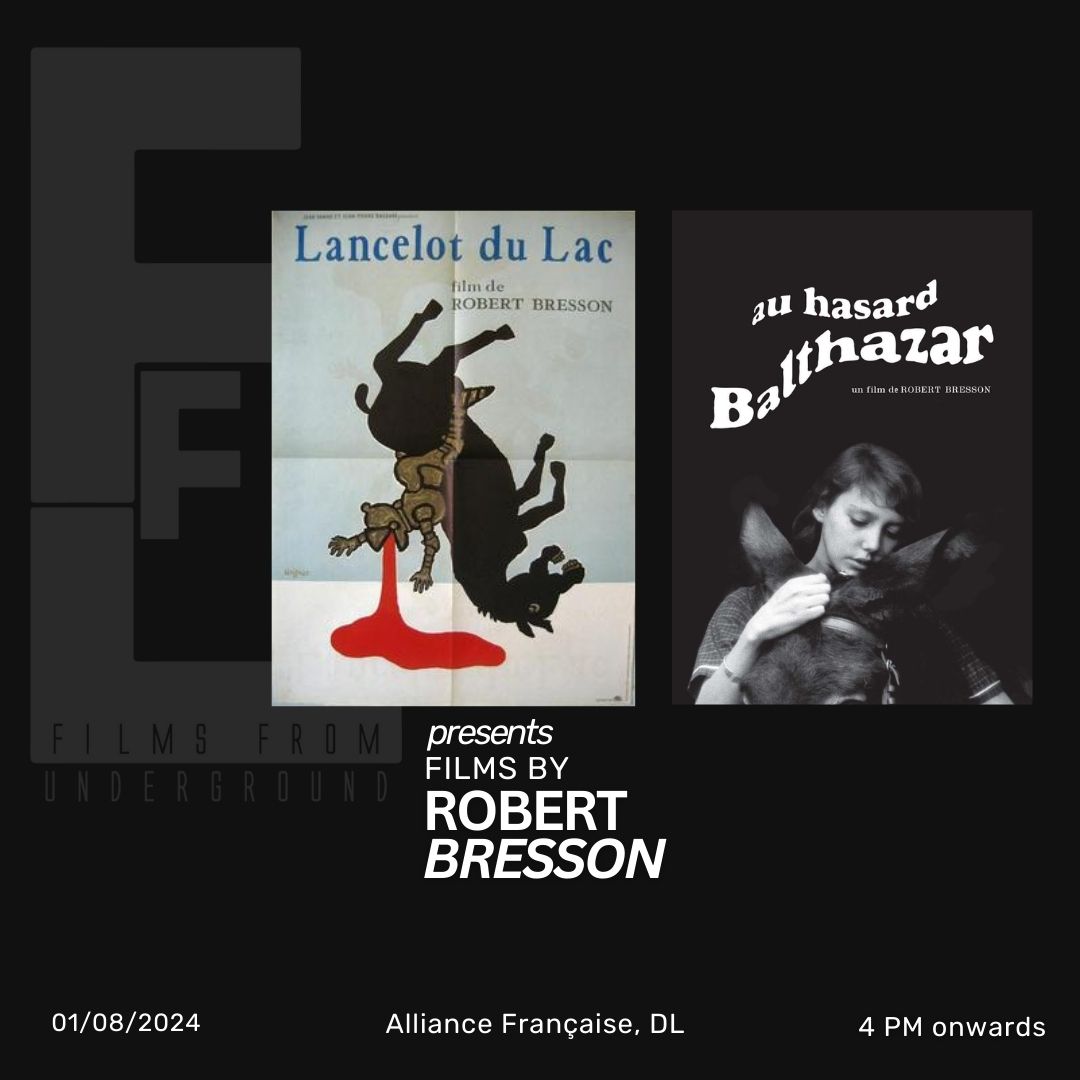 Films from underground: Au Hasard Balthazar and Lanclet du Lac by Robert Bresson